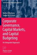 Corporate Governance, Capital Markets, and Capital Budgeting: An Integrated Approach