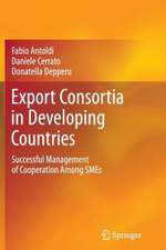 Export Consortia in Developing Countries: Successful Management of Cooperation Among SMEs