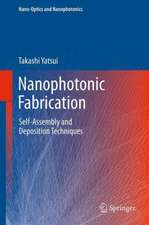 Nanophotonic Fabrication: Self-Assembly and Deposition Techniques