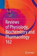 Reviews of Physiology, Biochemistry and Pharmacology: Volume 162