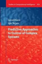 Predictive Approaches to Control of Complex Systems