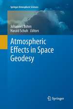 Atmospheric Effects in Space Geodesy