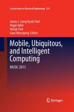 Mobile, Ubiquitous, and Intelligent Computing: MUSIC 2013