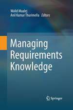 Managing Requirements Knowledge