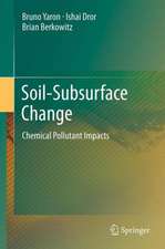 Soil-Subsurface Change: Chemical Pollutant Impacts