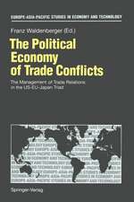 The Political Economy of Trade Conflicts: The Management of Trade Relations in the US-EU-Japan Triad