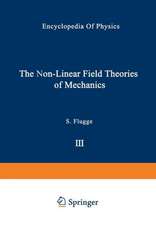 The Non-Linear Field Theories of Mechanics / Die Nicht-Linearen Feldtheorien der Mechanik