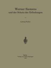 Werner Siemens und der Schutz der Erfindungen