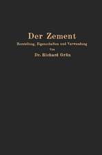 Der Zement: Herstellung, Eigenschaften und Verwendung