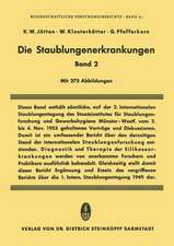 Die Staublungenerkrankungen Band II: Bericht über die 2. Internationale Staublungen-Tagung des Staatsinstitutes für Staublungenforschung und Gewerbehygiene beim Hygiene-Institut der Westfälischen Wilhelms-Universität Münster/Westf. vom 2. bis 4. Nov. 1953