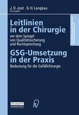 Leitlinien in der Chirurgie vor dem Spiegel von Qualitätssicherung und Rechtsprechung: GSG-Umsetzung in der Praxis Bedeutung für die Gefäßchirurgie