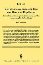 Der Ultramikroskopische bau von Herz und Kapillaren: Eine elektronenmikroskopische Untersuchung und ihre Auswertung für die Physiologie