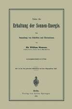 Ueber die Erhaltung der Sonnen-Energie. Eine Sammlung von Schriften und Discussionen