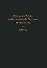 Physikalische Chemie und ihre rechnerische Anwendung — Thermodynamik —: Eine Einführung für Studierende und Praktiker