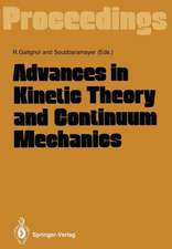 Advances in Kinetic Theory and Continuum Mechanics: Proceedings of a Symposium Held in Honor of Professor Henri Cabannes at the University Pierre et Marie Curie, Paris, France, on 6 July 1990