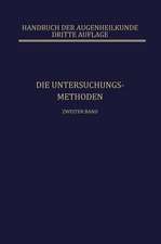 Die Untersuchungsmethoden: Die Lehre von den Pupillenbewegungen