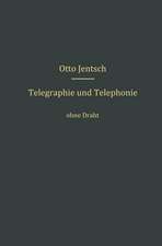 Telegraphie und Telephonie ohne Draht