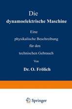 Die dynamoelektrische Maschine: Eine physikalische Beschreibung für den technischen Gebrauch