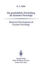 Die geschichtliche Entwicklung der deutschen Neurologie / Historical Development of German Neurology