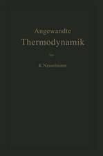 Die Grundlagen der Angewandten Thermodynamik