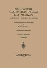 Biologische Allgemeinprobleme der Medizin: Konstitution · Diathese · Disposition. Ausgewählte Vorträge und Abhandlungen