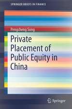 Private Placement of Public Equity in China