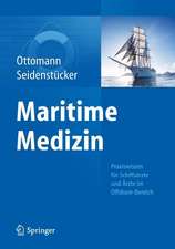 Maritime Medizin: Praxiswissen für Schiffsärzte und Ärzte im Offshore-Bereich