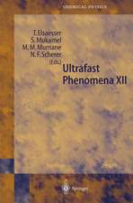 Ultrafast Phenomena XII: Proceedings of the 12th International Conference, Charleston, SC, USA, July 9-13, 2000