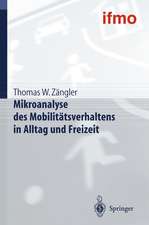 Mikroanalyse des Mobilitätsverhaltens in Alltag und Freizeit