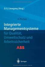 Integrierte Managementsysteme für Qualität, Umweltschutz und Arbeitssicherheit