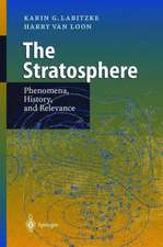 The Stratosphere: Phenomena, History, and Relevance