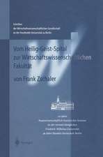 Vom Heilig-Geist-Spital zur Wirtschaftswissenschaftlichen Fakultät: 110 Jahre Staatswissenschaftlich-Statistisches Seminar an der vormals königlichen Friedrich-Wilhelms-Universität