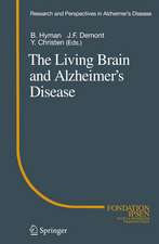 The Living Brain and Alzheimer’s Disease