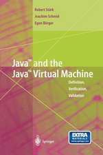 Java and the Java Virtual Machine: Definition, Verification, Validation