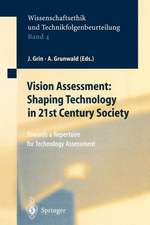 Vision Assessment: Shaping Technology in 21st Century Society: Towards a Repertoire for Technology Assessment