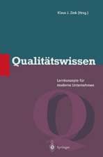 Qualitätswissen: Lernkonzepte für moderne Unternehmen