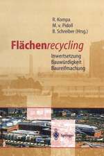 Flächenrecycling: Inwertsetzung, Bauwürdigkeit, Baureifmachung