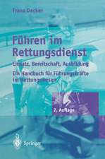 Führen im Rettungsdienst: Einsatz, Bereitschaft, Ausbildung