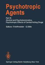 Psychotropic Agents: Part III: Alcohol and Psychotomimetics, Psychotropic Effects of Central Acting Drugs