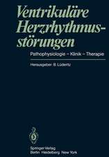 Ventrikuläre Herzrhythmusstörungen: Pathophysiologie — Klinik — Therapie