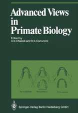 Advanced Views in Primate Biology