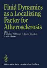 Fluid Dynamics as a Localizing Factor for Atherosclerosis: The Proceedings of a Symposium Held at Heidelberg, FRG, June 18–20, 1982