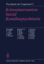 Krisenintervention Suizid Konsiliarpsychiatrie: Band 2: Krisenintervention, Suizid, Konsiliarpsychiatrie