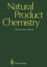 Natural Product Chemistry: Proceedings of the First International Symposium and Pakistan-U.S. Binational Workshop, Karachi, Pakistan