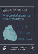 Myocardial Ischemia and Arrhythmia: Under the auspices of the Society of Cooperation in Medicine and Science (SCMS), Freiburg, Germany