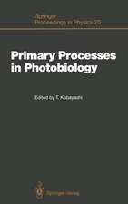 Primary Processes in Photobiology: Proceedings of the 12th Taniguchi Symposium, Fujiyoshida, Yamanashi Prefecture, Japan, December 7–12, 1986