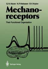 Mechanoreceptors: Their Functional Organization