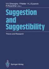 Suggestion and Suggestibility: Theory and Research