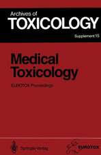 Medical Toxicology: Proceedings of the 1991 EUROTOX Congress Meeting Held in Masstricht, September 1 – 4, 1991