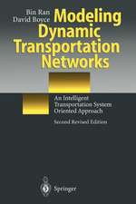 Modeling Dynamic Transportation Networks: An Intelligent Transportation System Oriented Approach